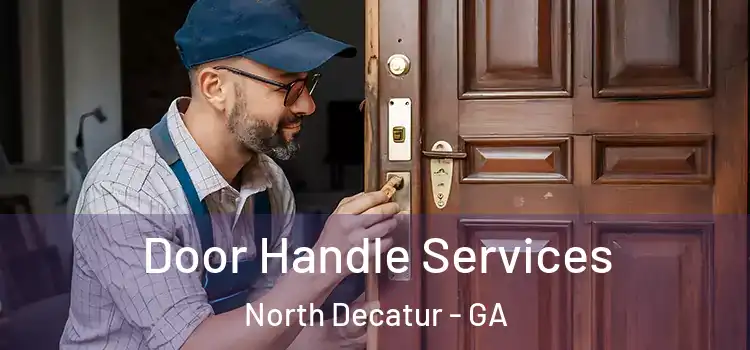 Door Handle Services North Decatur - GA