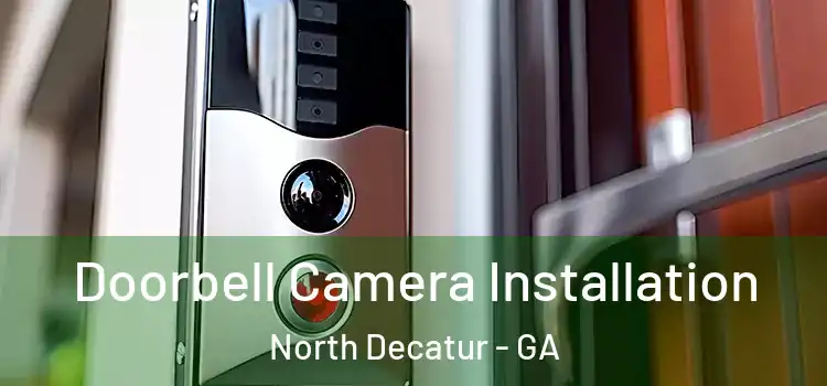  Doorbell Camera Installation North Decatur - GA