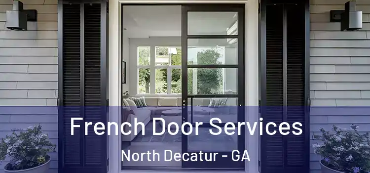 French Door Services North Decatur - GA