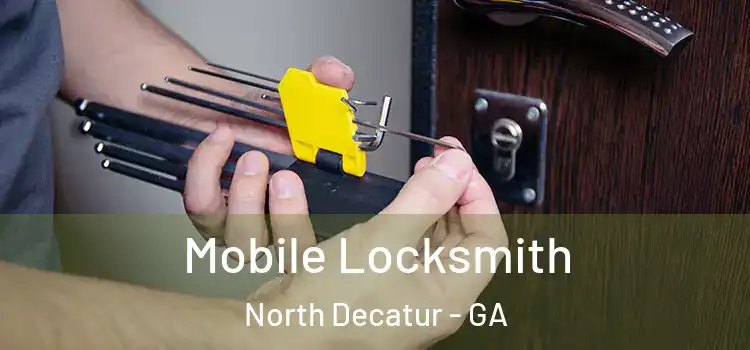  Mobile Locksmith North Decatur - GA