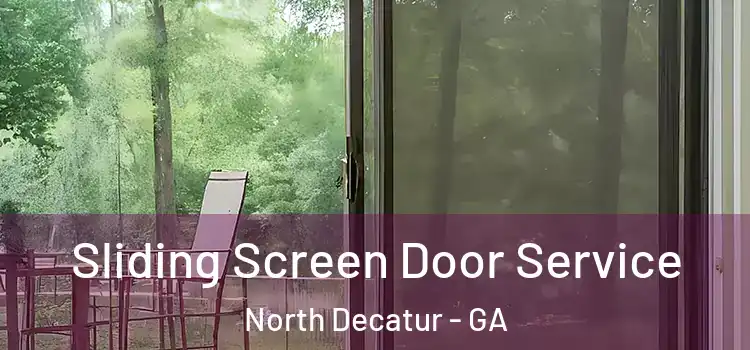 Sliding Screen Door Service North Decatur - GA