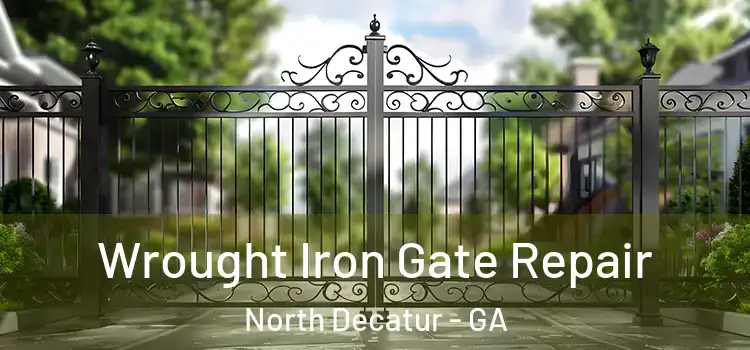 Wrought Iron Gate Repair North Decatur - GA